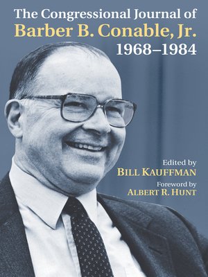 cover image of The Congressional Journal of Barber B. Conable, Jr., 1968-1984